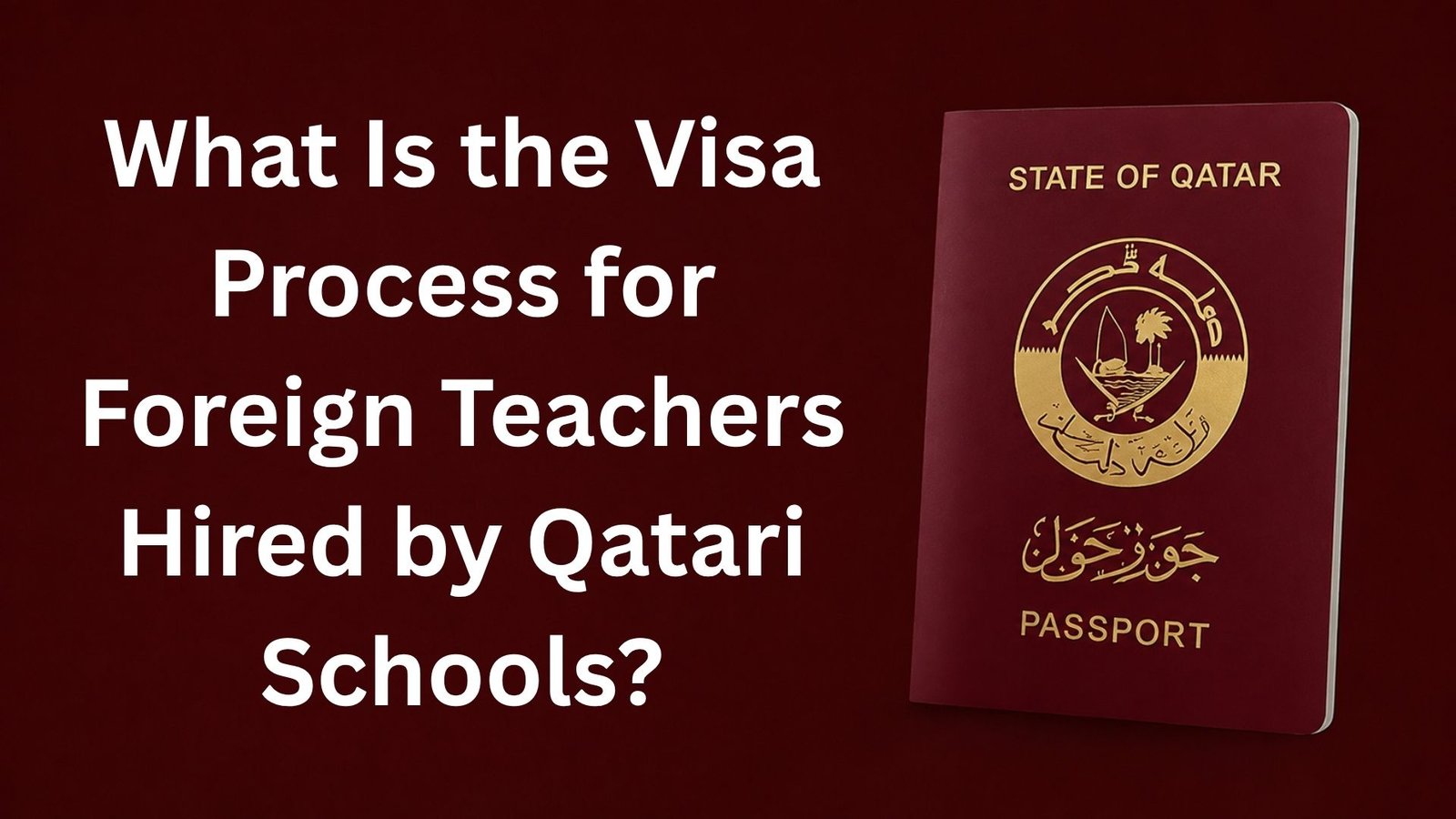 What Is the Visa Process for Foreign Teachers Hired by Qatari Schools?