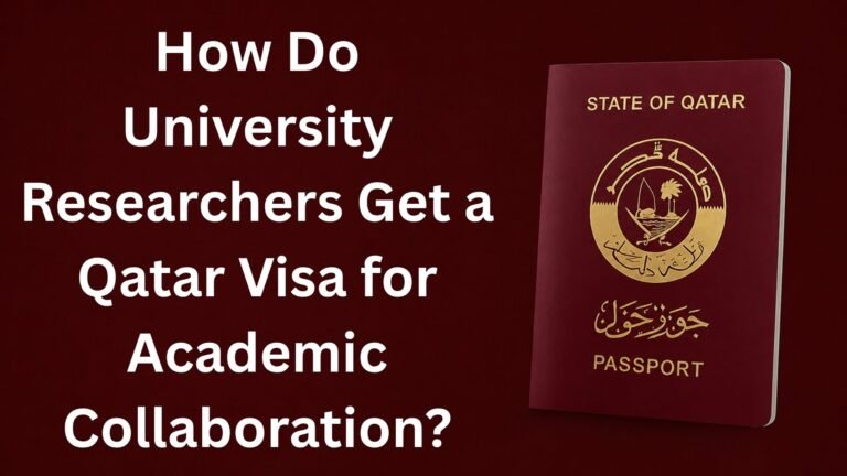 How Do University Researchers Get a Qatar Visa for Academic Collaboration?