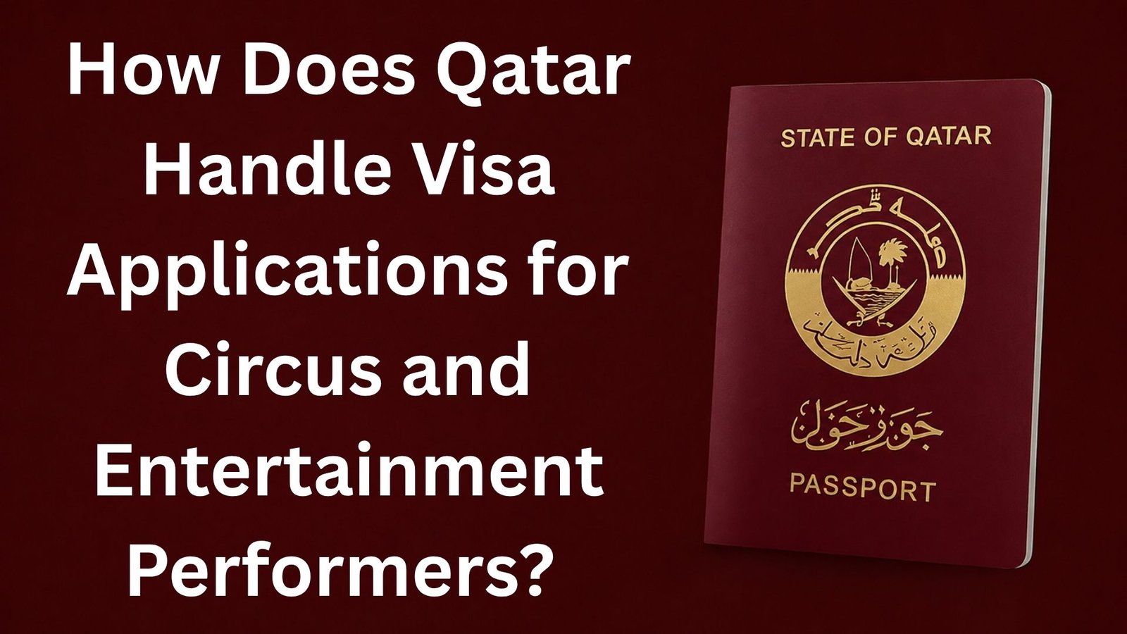 How Does Qatar Handle Visa Applications for Circus and Entertainment Performers?