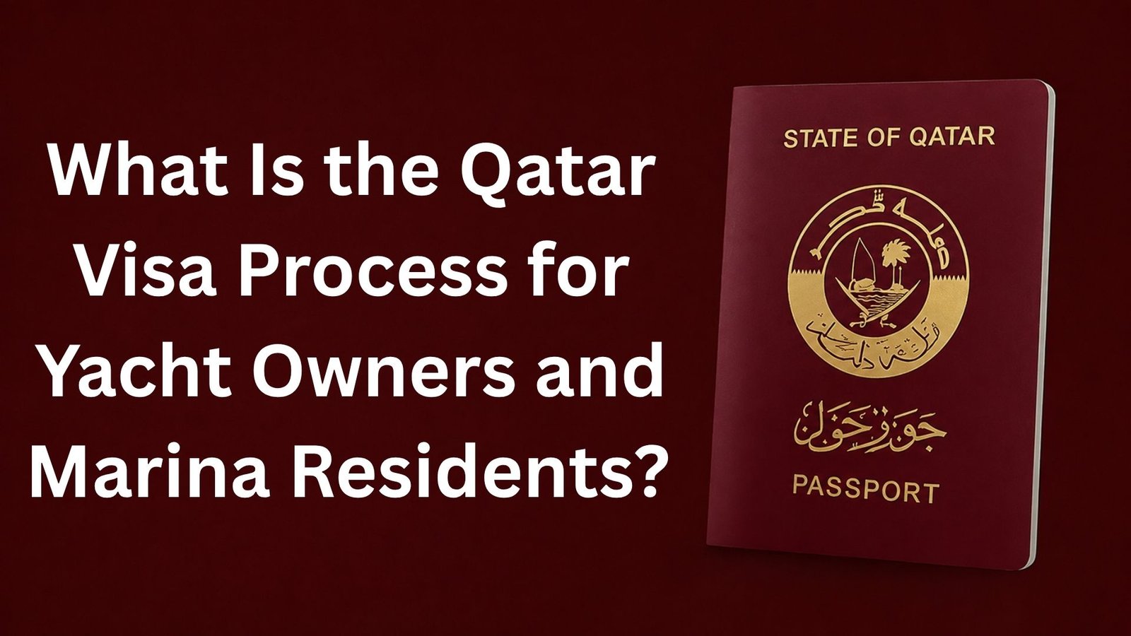 What Is the Qatar Visa Process for Yacht Owners and Marina Residents?